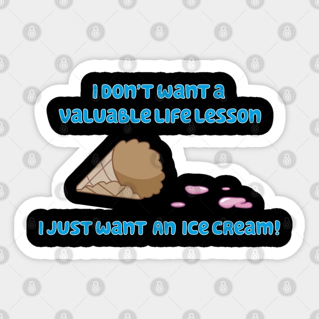 I Just Want an Ice Cream! Sticker by Juice_On